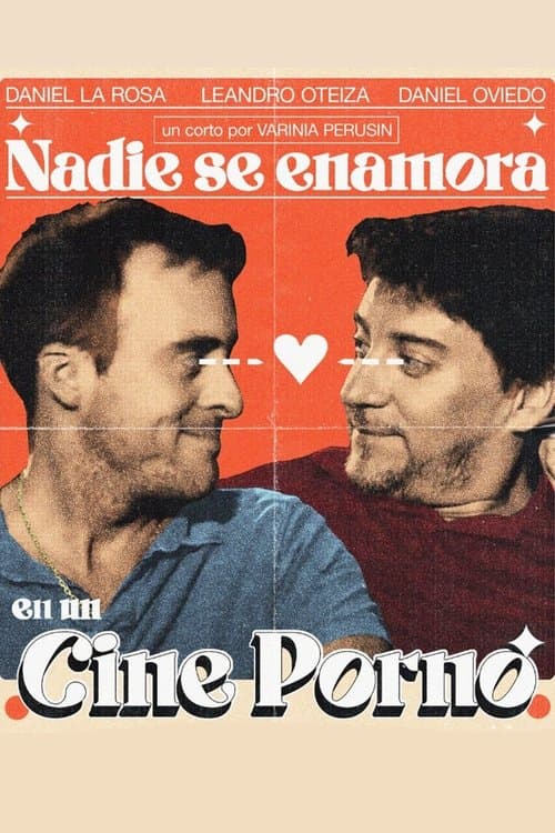 Nadie se enamora en un cine porno poster