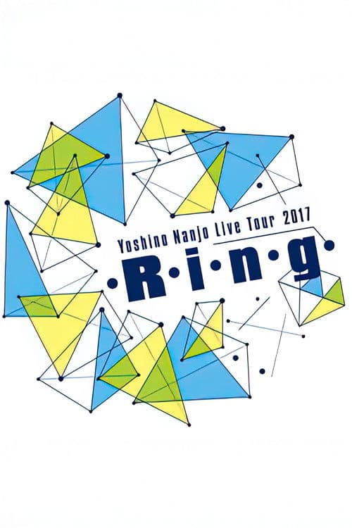 南條愛乃 - Yoshino Nanjo Live Tour 2017 <・R・i・n・g・> poster