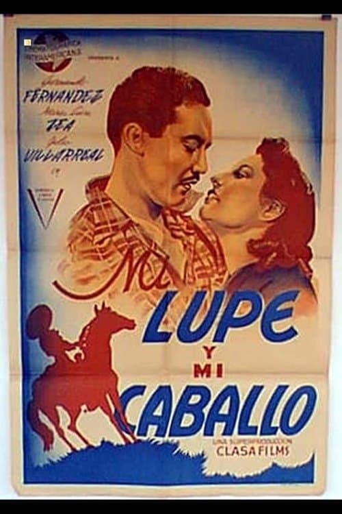 Mi lupe y mi caballo poster