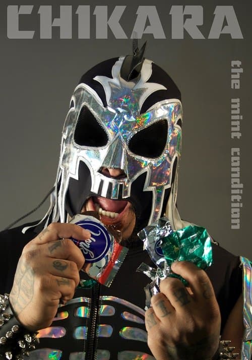 CHIKARA The Mint Condition poster