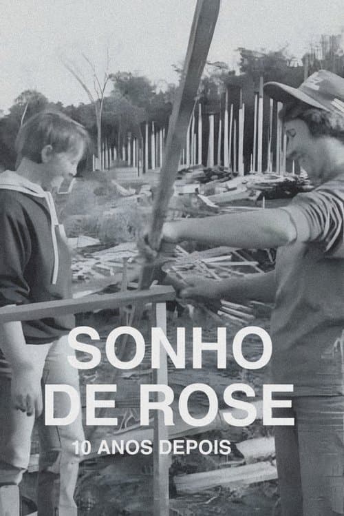 O Sonho de Rose: 10 Anos Depois