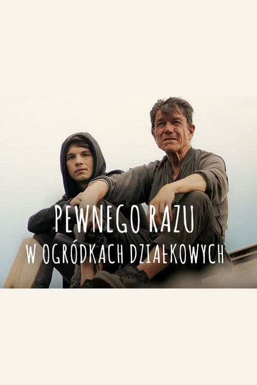 Pewnego razu w ogródkach działkowych poster