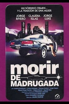 Morir de madrugada poster