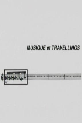 Musique et Travellings poster