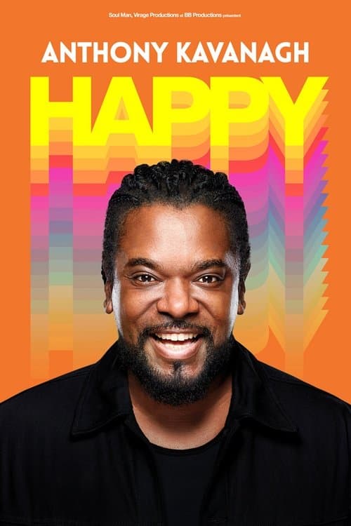 Anthony Kavanagh - Happy poster