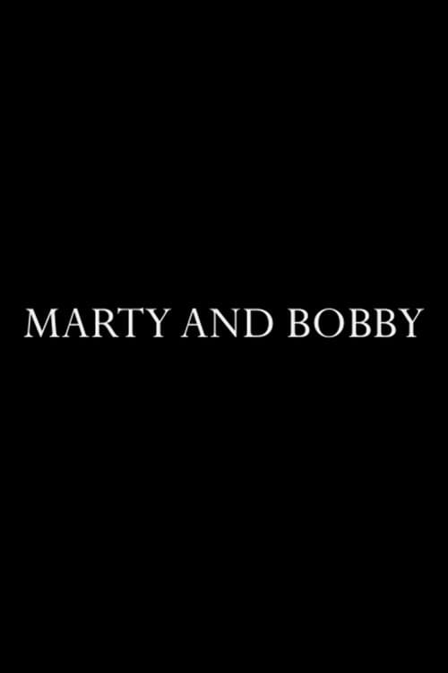 Marty and Bobby poster