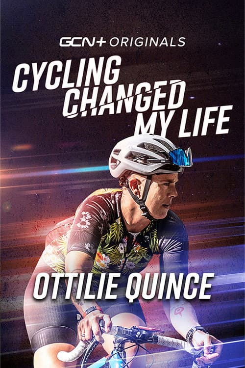 Cycling Changed My Life: Ottilie Quince poster