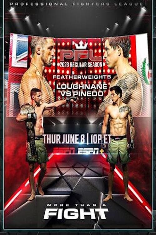 PFL 2023 #4: Regular Season - Loughnane vs. Pinedo poster