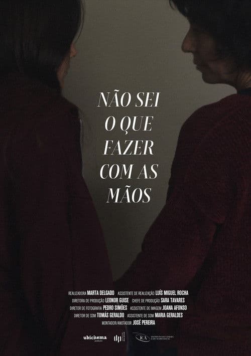 I Don't Know What To Do With My Hands poster