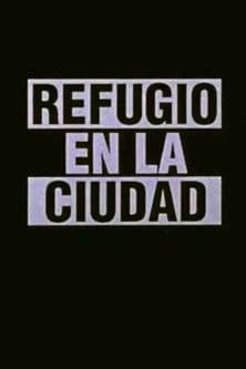 Refugio en la ciudad poster
