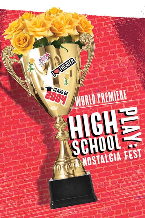 High School Play: A Nostalgia Fest poster