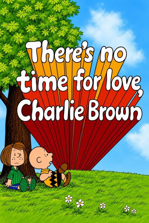 There's No Time for Love, Charlie Brown poster