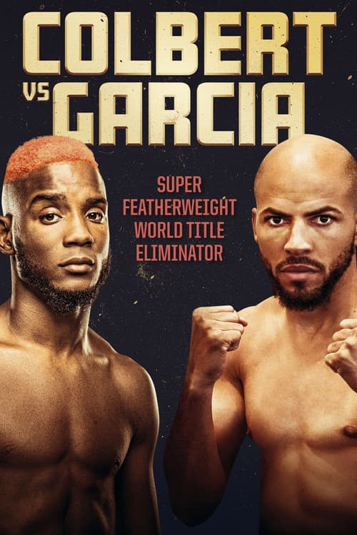 Chris Colbert vs. Hector Luis Garcia poster