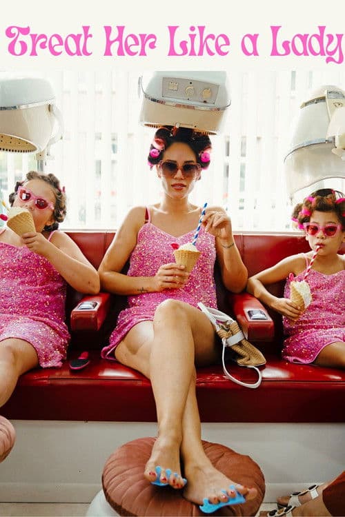 Treat Her Like a Lady poster