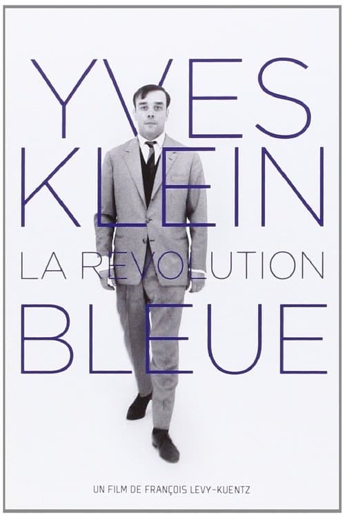 Yves Klein: The Blue Revolution poster