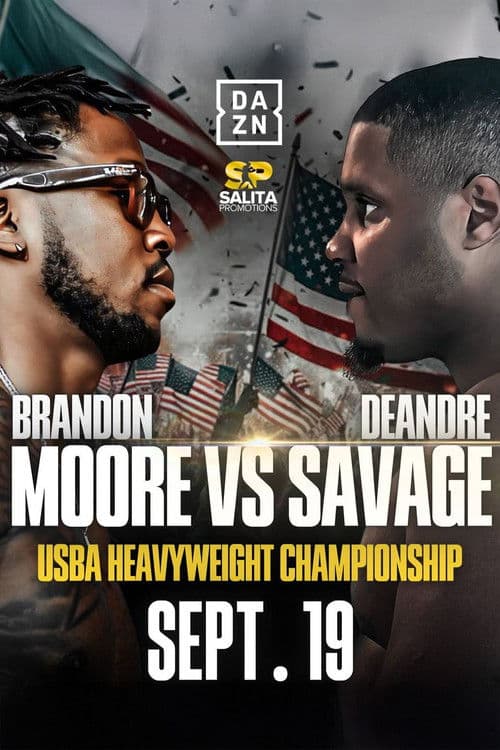 Brandon Moore vs. Deandre Savage poster