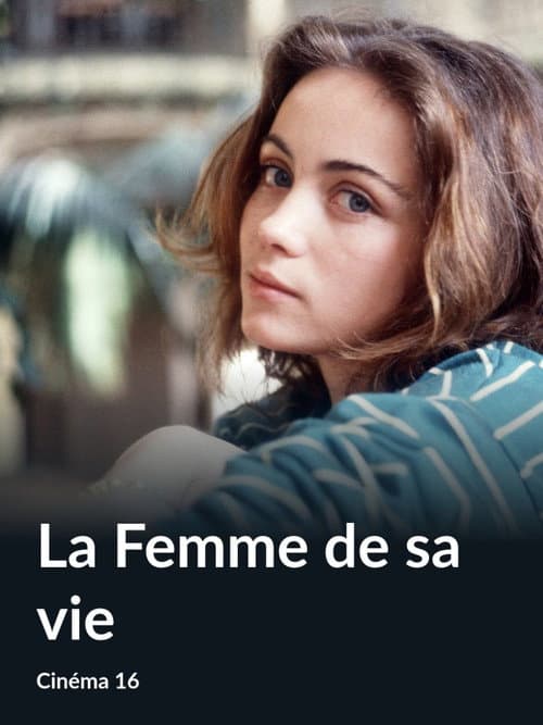 La Femme de sa vie poster