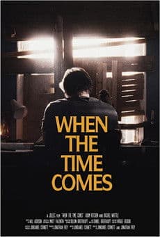When the Time Comes poster