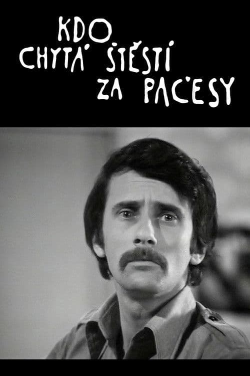 Kdo chytá štěstí za pačesy poster