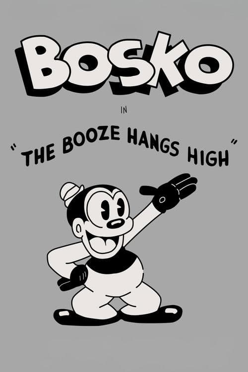 The Booze Hangs High poster