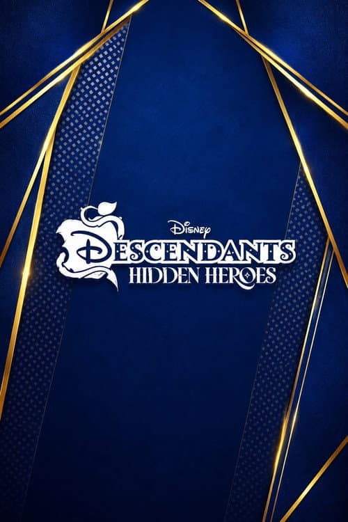 Hidden Heroes: A Descendants Story poster