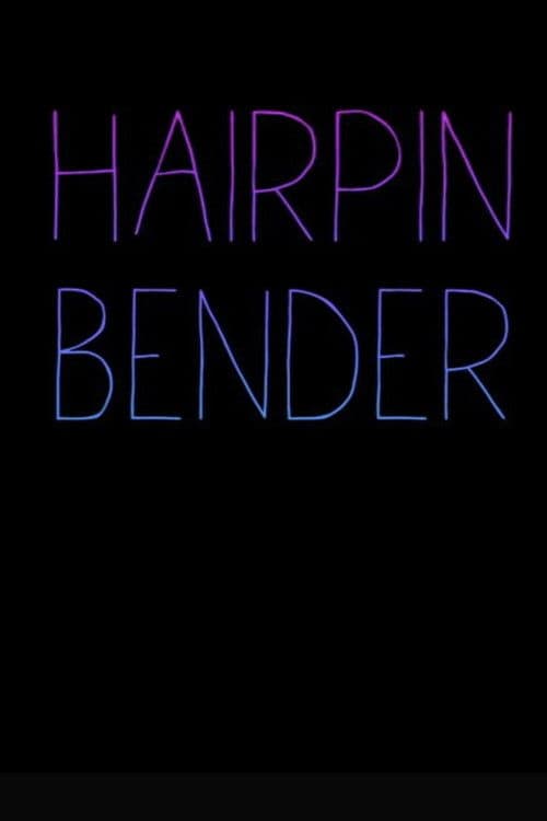 Hairpin Bender poster