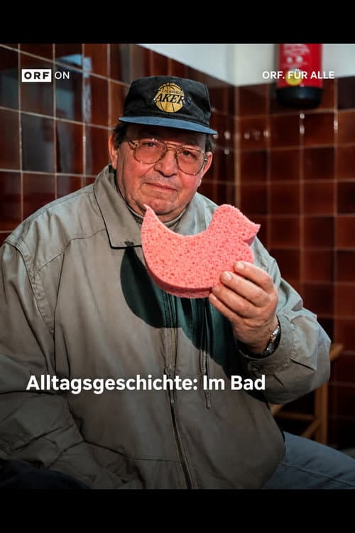 Alltagsgeschichte – Im Bad poster