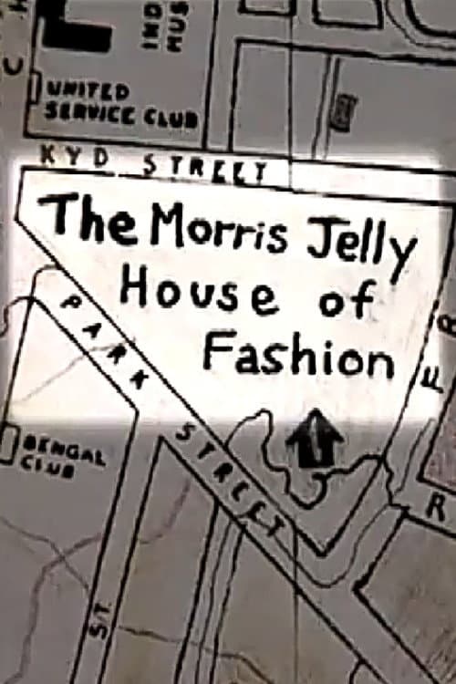 The Morris Jelly House of Fashion poster