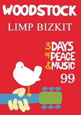 Limp Bizkit: Live at Woodstock '99 poster