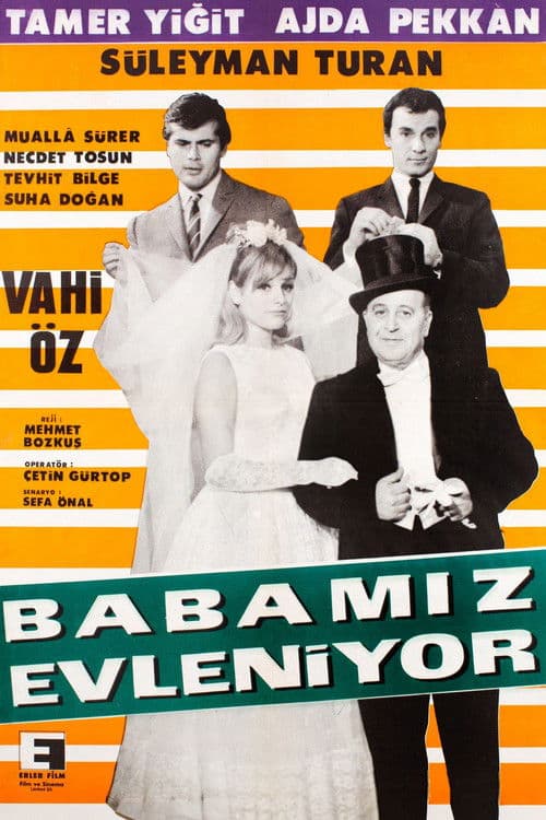 Babamız Evleniyor poster