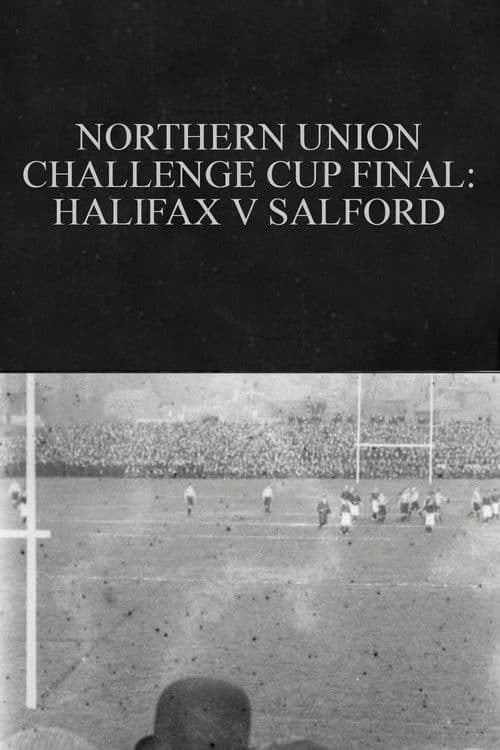 Northern Union Challenge Cup Final: Halifax v. Salford poster