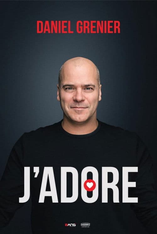 Daniel Grenier - J'Adore poster