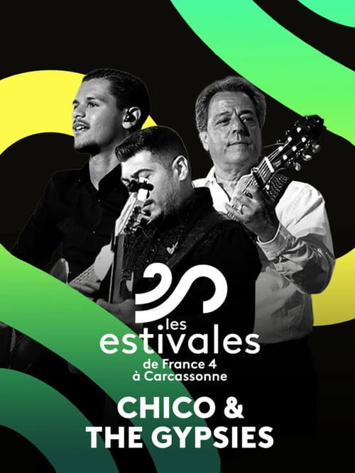 Les estivales de Culturebox Chico & The Gypsies poster