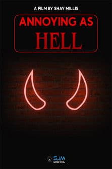Annoying As Hell poster