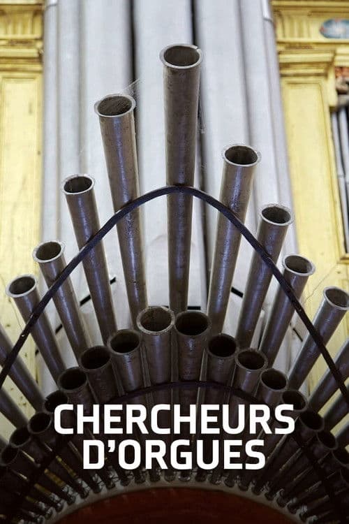 Chercheurs d'orgues poster