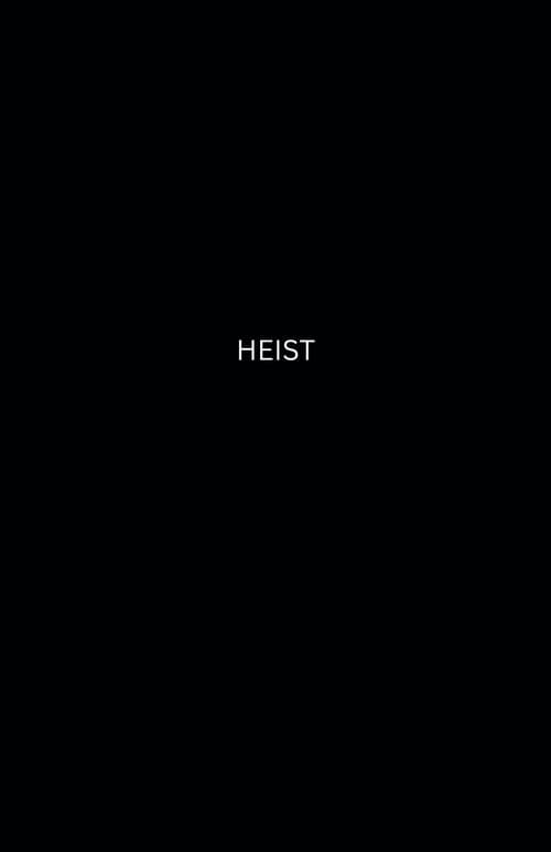 HEIST poster