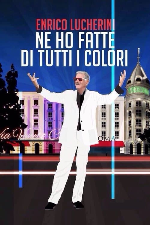 Enrico Lucherini - Ne ho fatte di tutti i colori poster