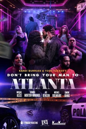 Don't Bring Your Man to Atlanta poster