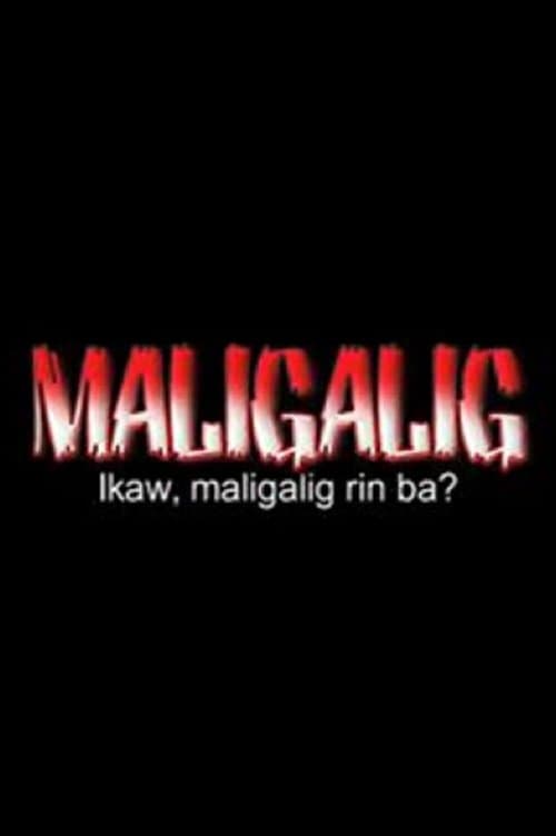 Maligalig poster