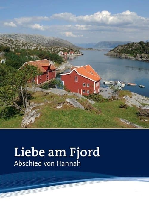 Liebe am Fjord - Abschied von Hannah poster