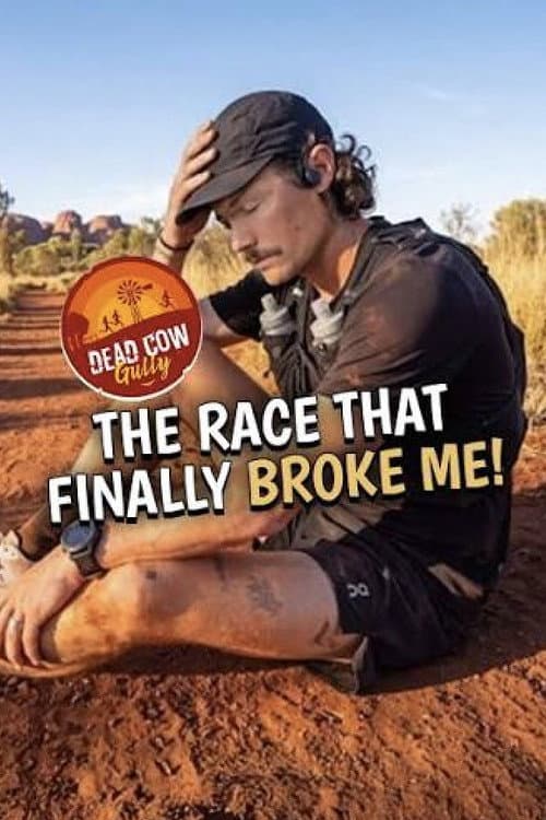 The Race That Finally Broke Me (dead cow gully backyard ultra) poster
