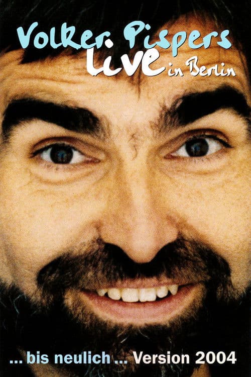 Volker Pispers - ... bis neulich 2004 poster