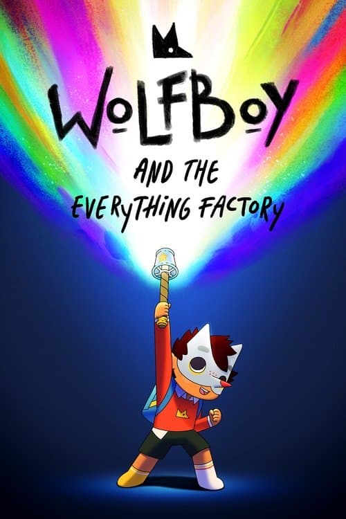 Wolfboy and the Everything Factory