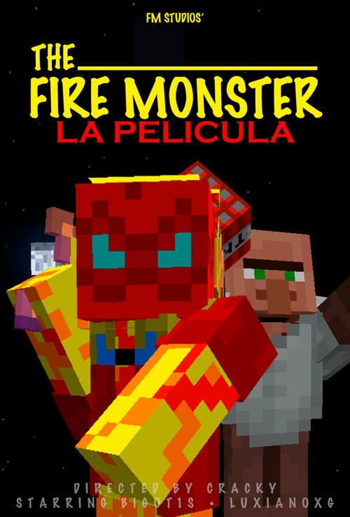 The Fire Monster: La Película poster