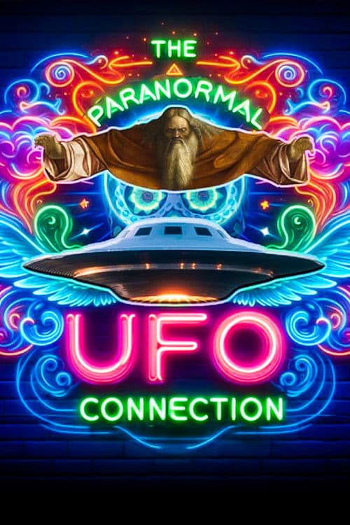 The Paranormal UFO Connection poster