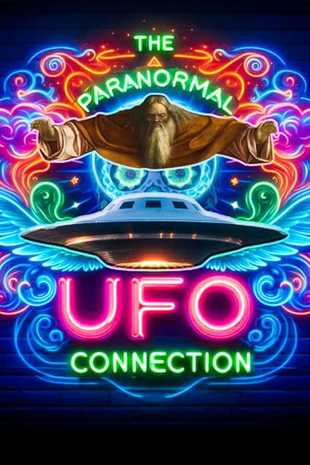 The Paranormal UFO Connection poster