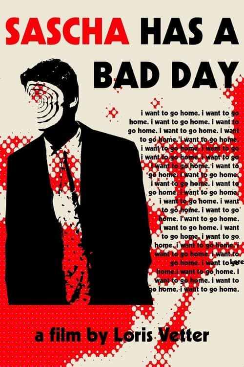Sascha has a Bad Day poster