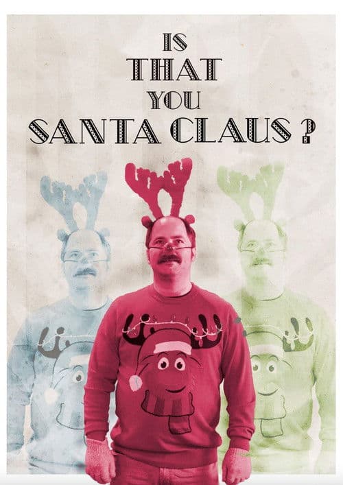 Is That You, Santa Clause? poster