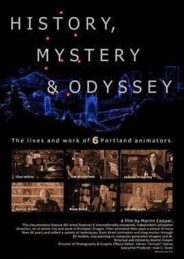 History, Mystery & Oyssey: Six Portland Animators poster