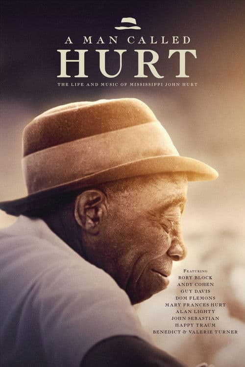 A Man Called Hurt: The Life and Music of Mississippi John Hurt poster